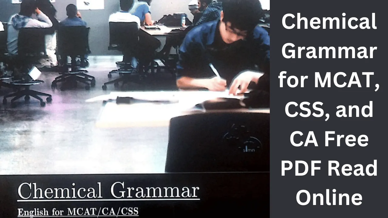 Chemical Grammar for MCAT, CSS, and CA Free PDF Read Online