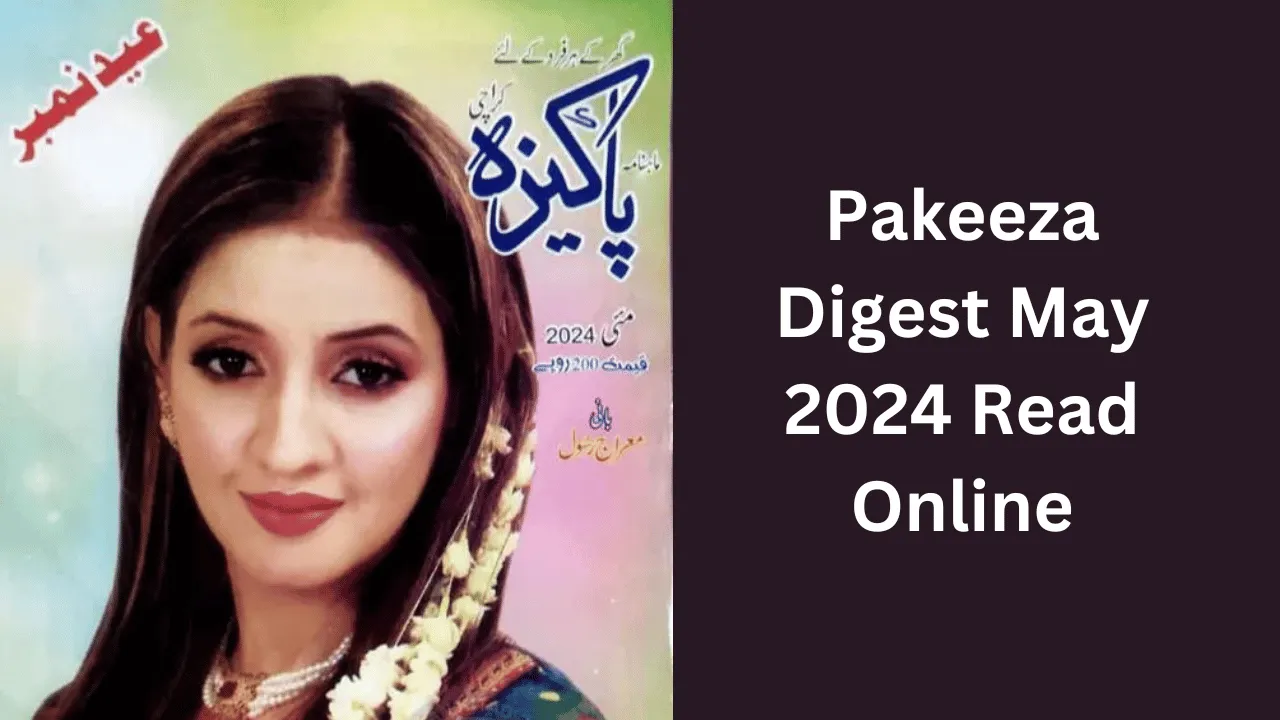 Pakeeza Digest May 2024 Read Online