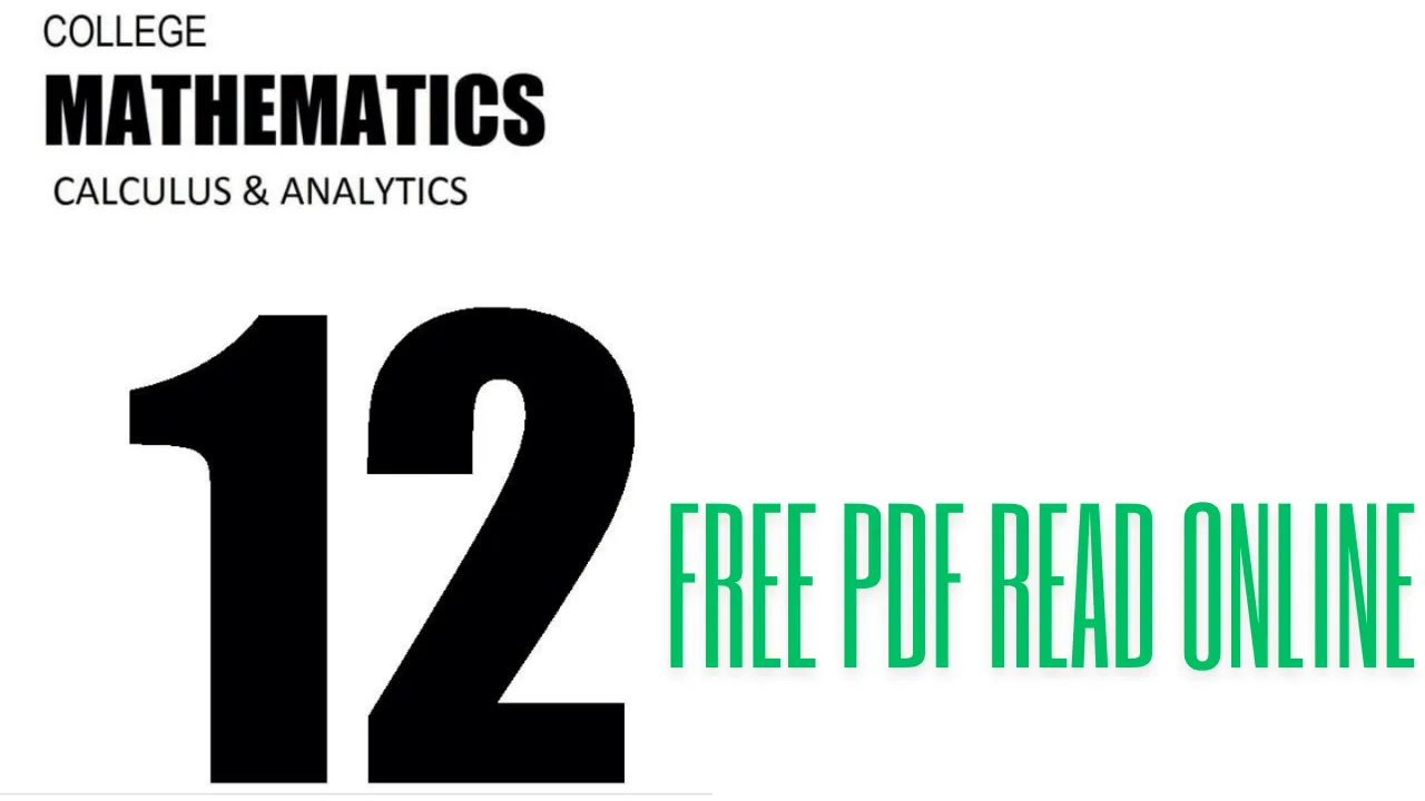 College Mathematics Calculus & Analytics For Class 12: Free PDF Read Online